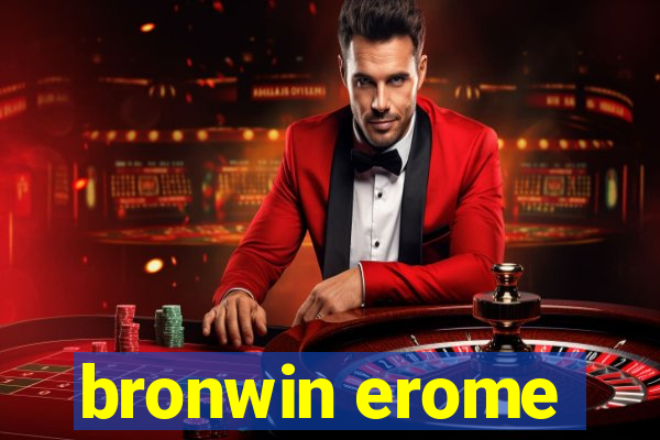 bronwin erome